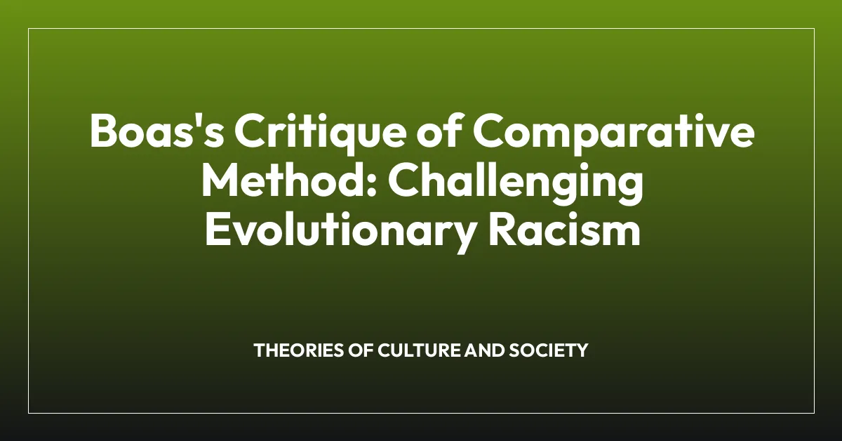 Boas’s Critique of Comparative Method: Challenging Evolutionary Racism