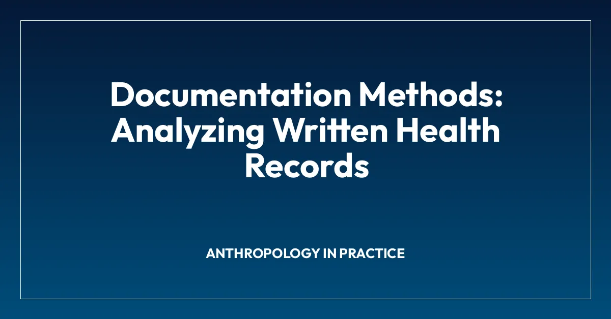 Documentation Methods: Analyzing Written Health Records