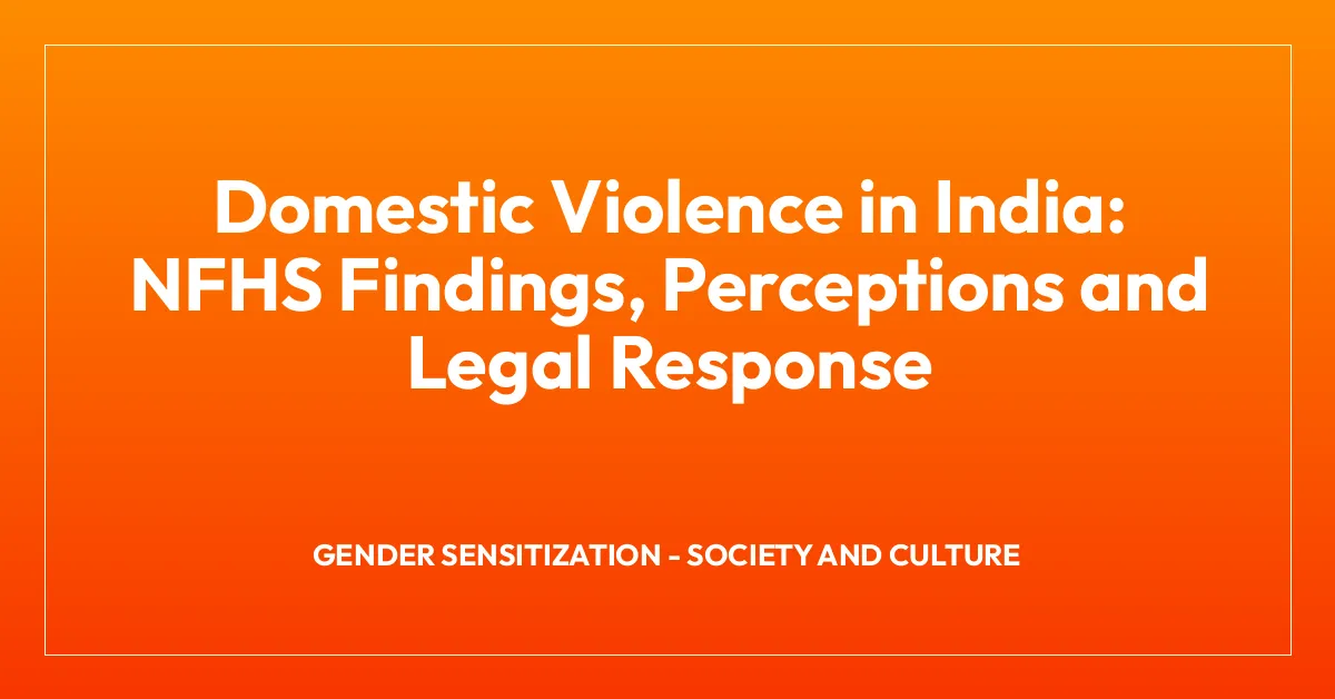 Domestic Violence in India: NFHS Findings, Perceptions and Legal Response