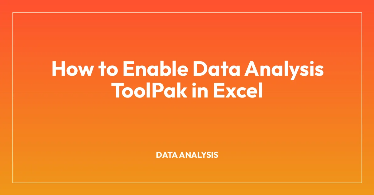 How to Enable Data Analysis ToolPak in Excel