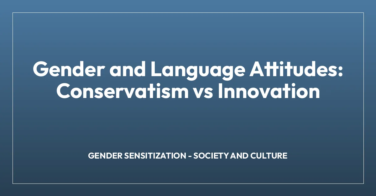 Gender and Language Attitudes: Conservatism vs Innovation