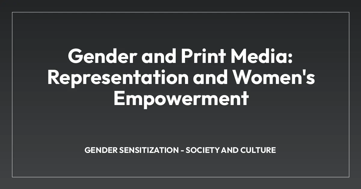 Gender and Print Media: Representation and Women’s Empowerment