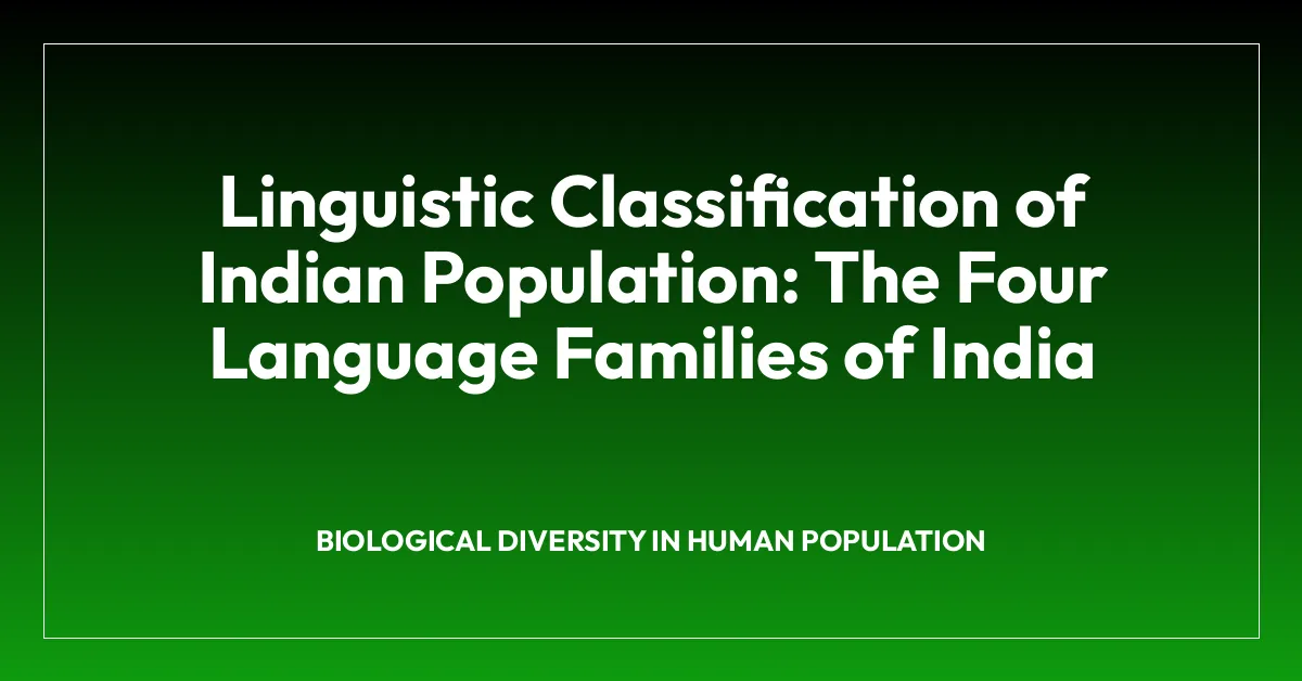 Linguistic Classification of Indian Population: The Four Language Families of India