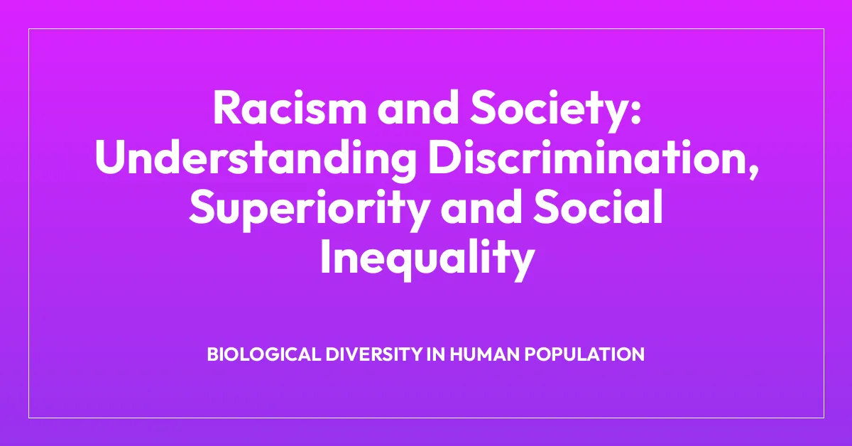 Racism and Society: Understanding Discrimination, Superiority and Social Inequality