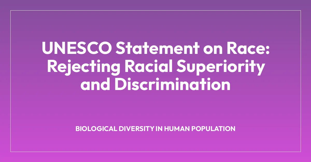 UNESCO Statement on Race: Rejecting Racial Superiority and Discrimination