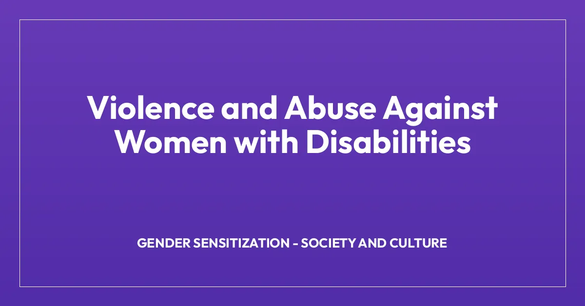 Violence and Abuse Against Women with Disabilities
